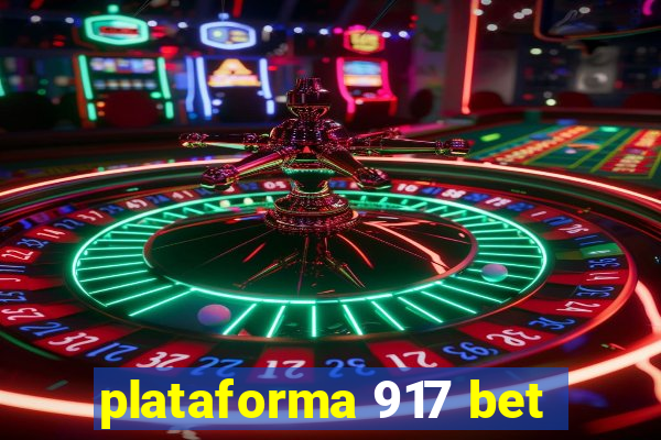 plataforma 917 bet